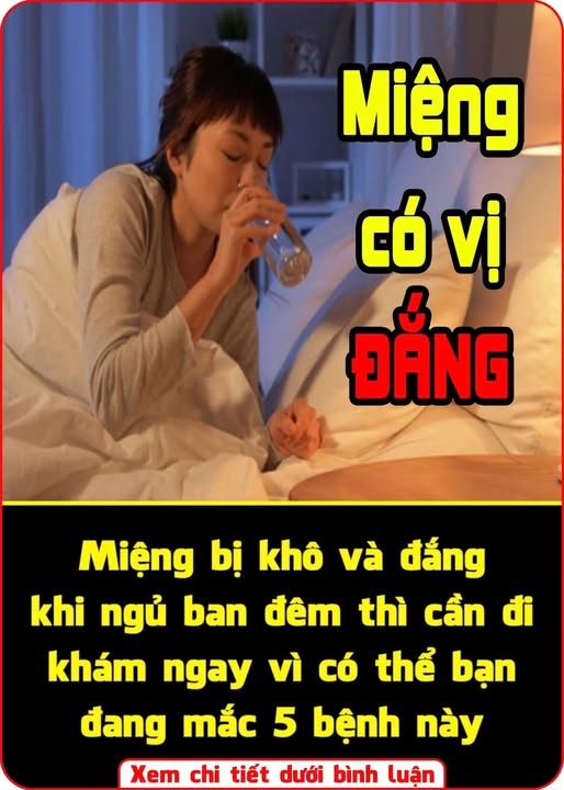 Miệng bị đắng và khô khi ngủ ban đêm thì cần đi khám ngay vì có thể bạn đang mắc 5 bệ;;nh này