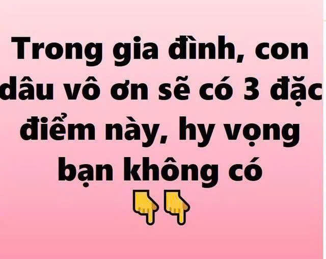 Trong gia đình, con dâu vô ơn sẽ có 3 đặc điểm này: Hi vọng bạn không có