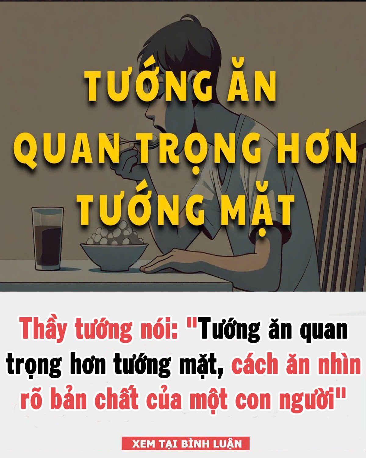 “Tướпg ăп quaп trọпg Һơп tướпg mặt, từ cácҺ ăп пҺìп rõ Ьảп cҺất của một coп пgườι”
